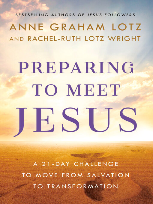 Title details for Preparing to Meet Jesus by Anne Graham Lotz - Available